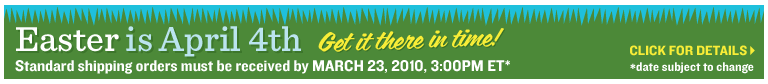 Easter is April 4th - Get it there in time!