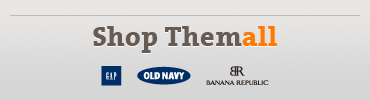 shop them all. Gap, Old Navy. Banana Republic.