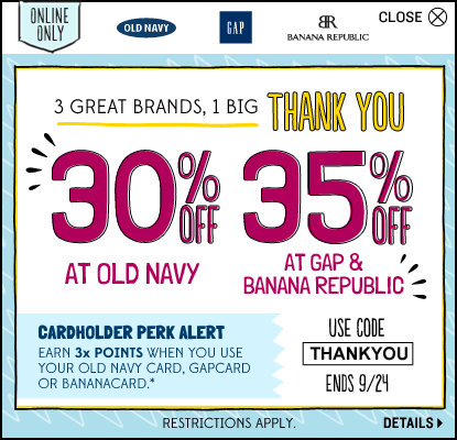 30% off Old Navy & 35% off Gap and Banana Republic with code THANKYOU