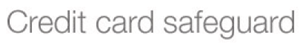 Credit Card Safeguard
