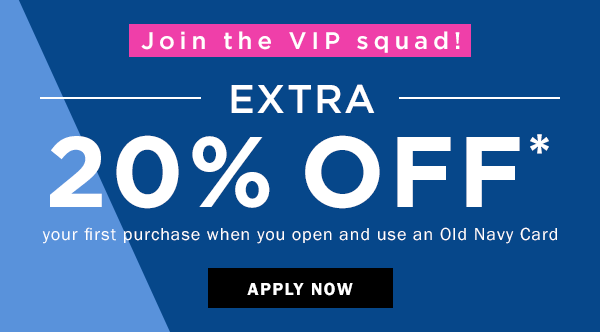 Old Navy Coupons Promo Codes Old Navy - extra 20 off your first purchase when you open
