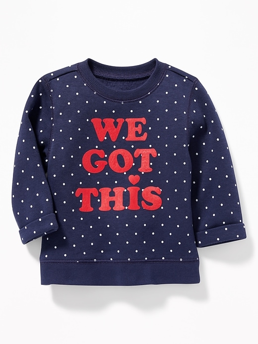 View large product image 1 of 2. "We Got This" Crew-Neck Sweatshirt for Baby
