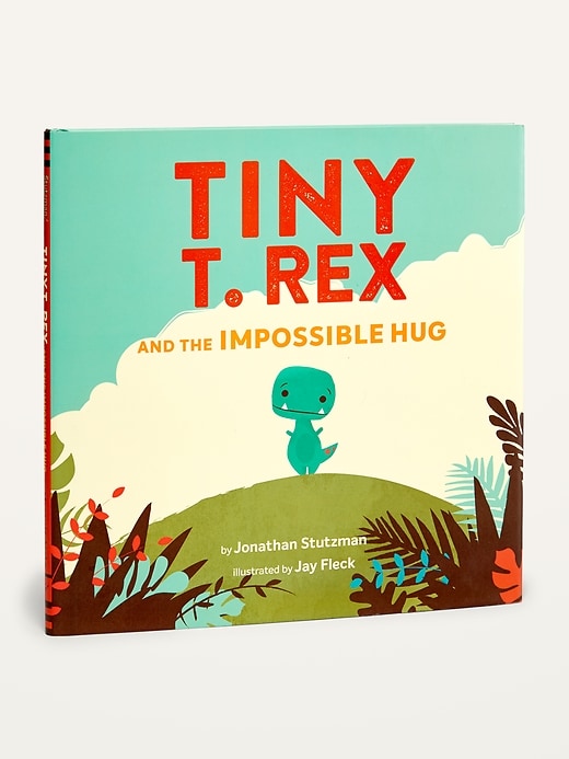 View large product image 1 of 1. "Tiny T. Rex and the Impossible Hug" Picture Book for Kids