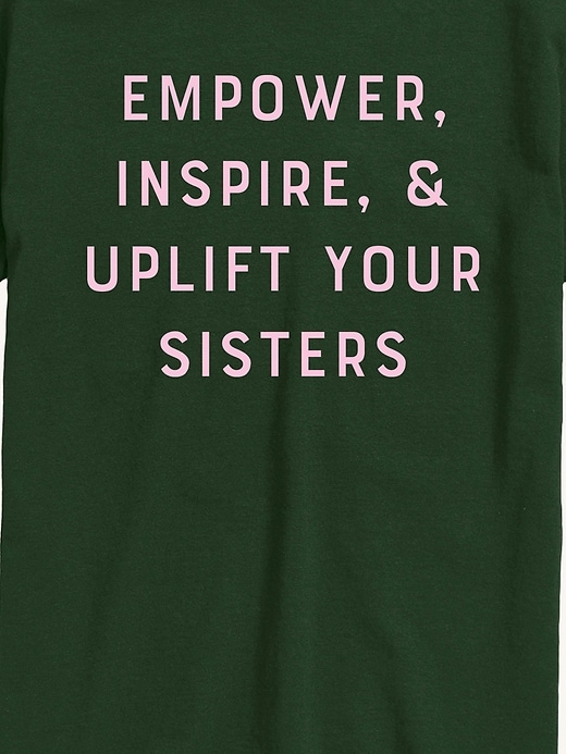 Image number 2 showing, Empower Inspire Uplift Sisters  Short Sleeve Graphic T-Shirt