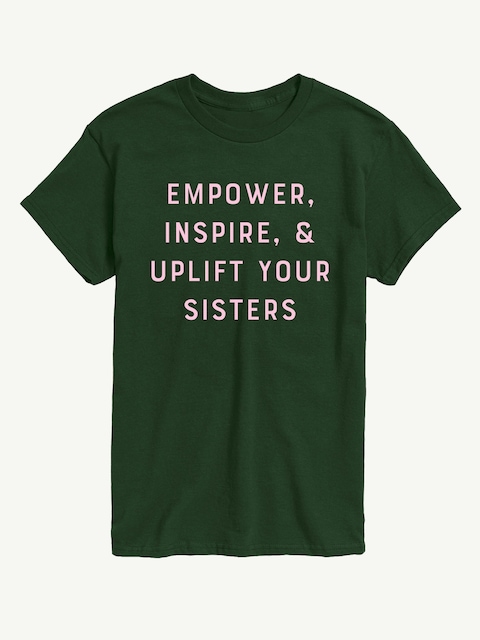 Empower Inspire Uplift Sisters Short Sleeve Graphic T-Shirt